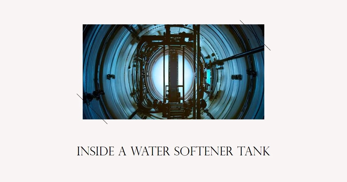 What's Inside a Water Softener Tank