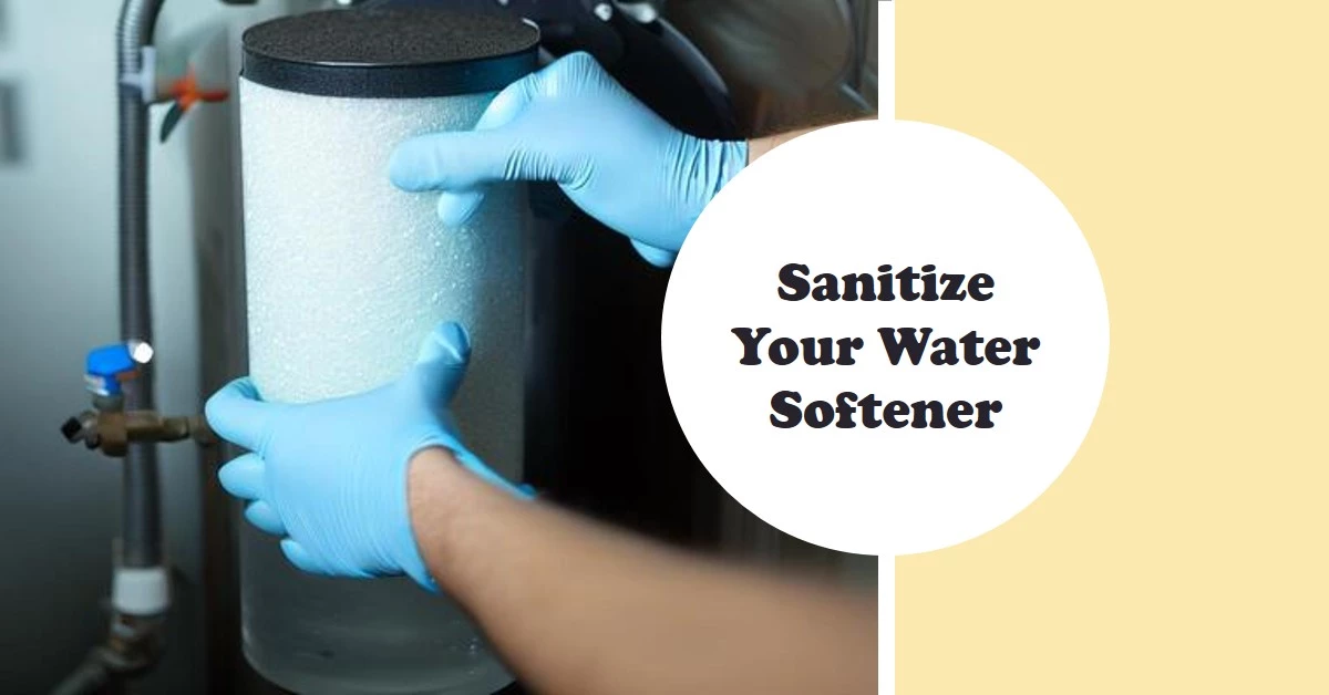 When to Sanitize a Water Softener