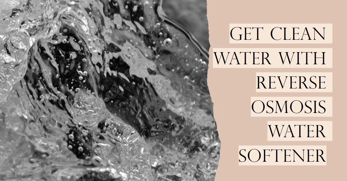 Reverse Osmosis Water Softener
