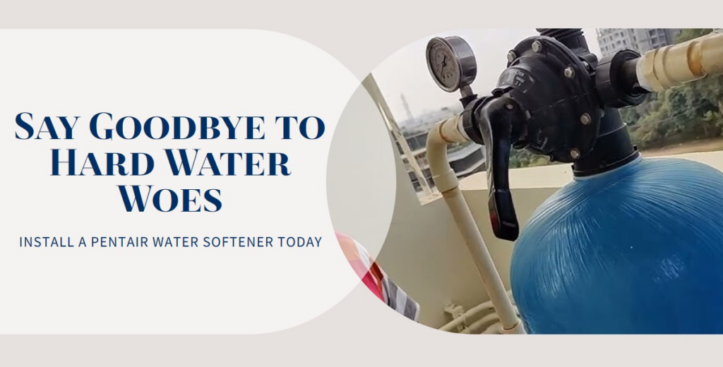 Install Pentair Water Softener